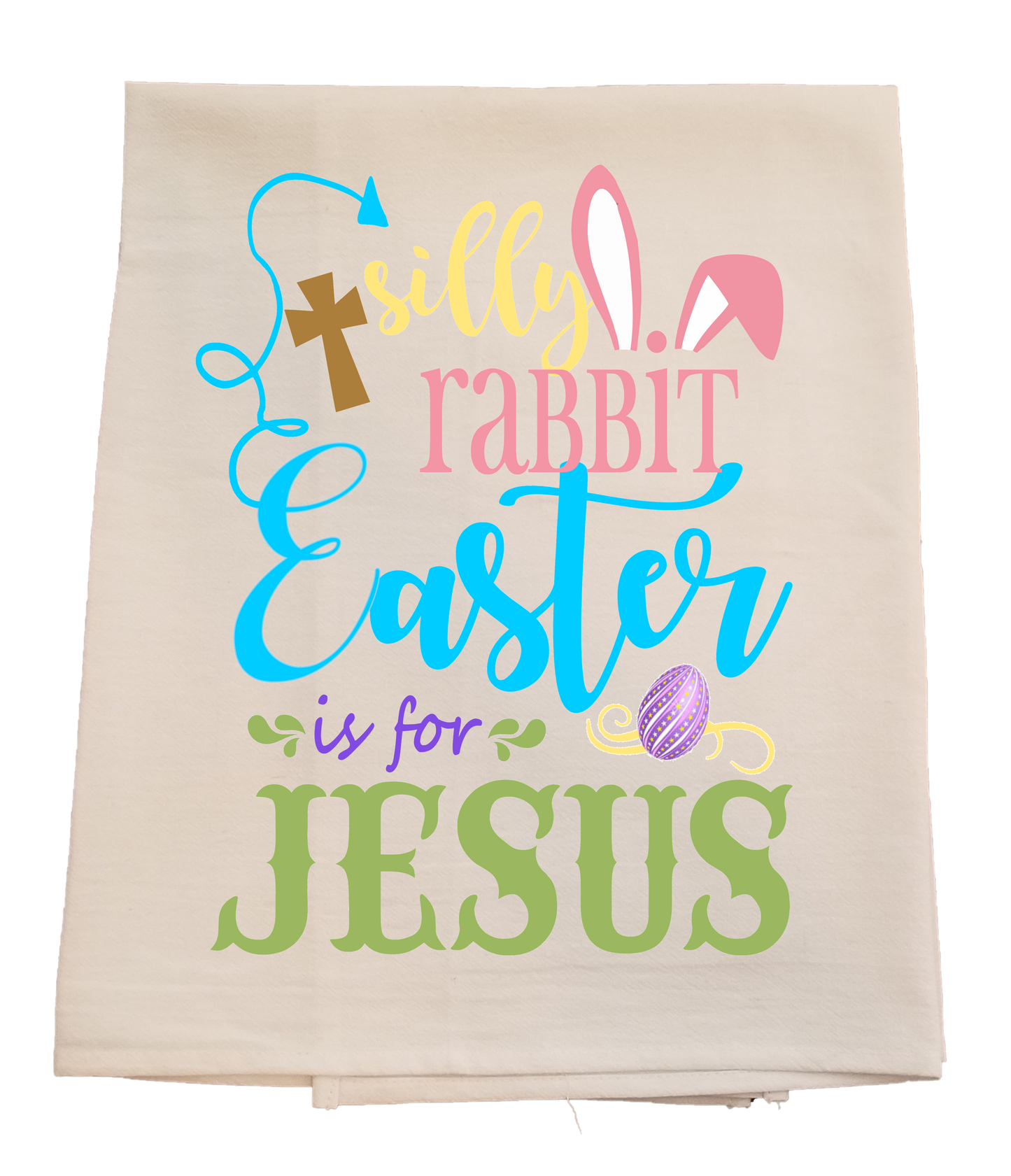 Silly Rabbit Easter is for Jesus Tea Towel image 0