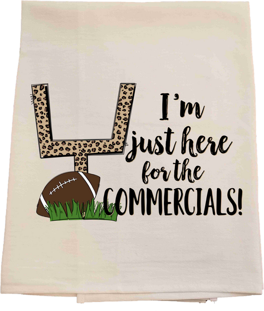 Here for the Commercials Tea Towel