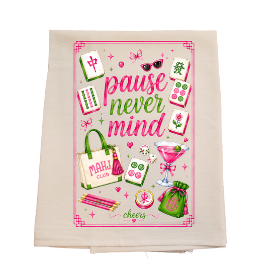 Pause Never Mind Tea Towel