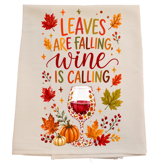Leaves Falling, Wine Calling Tea Towel