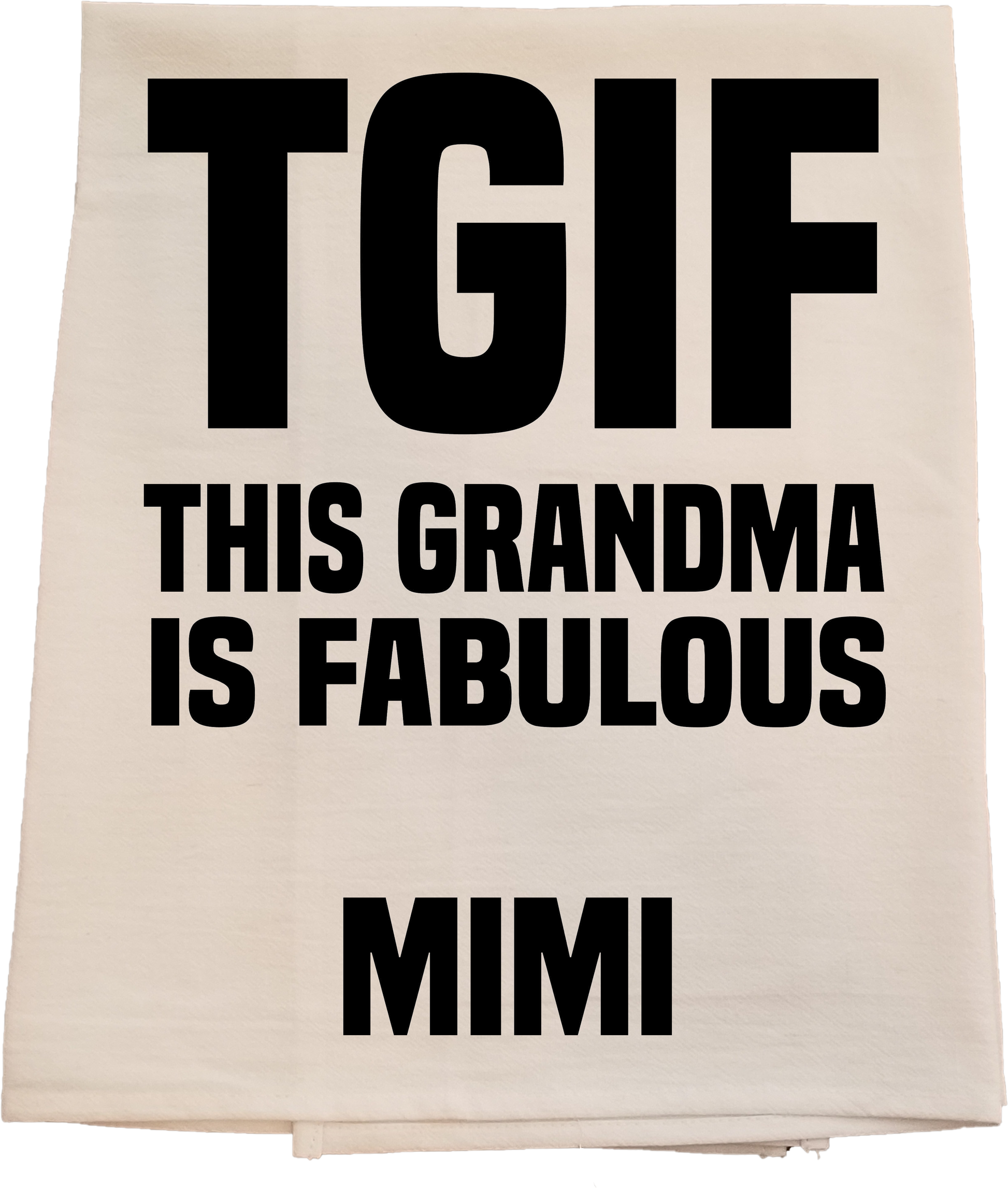 TGIF Tea Towel w/ Custom Name image 0
