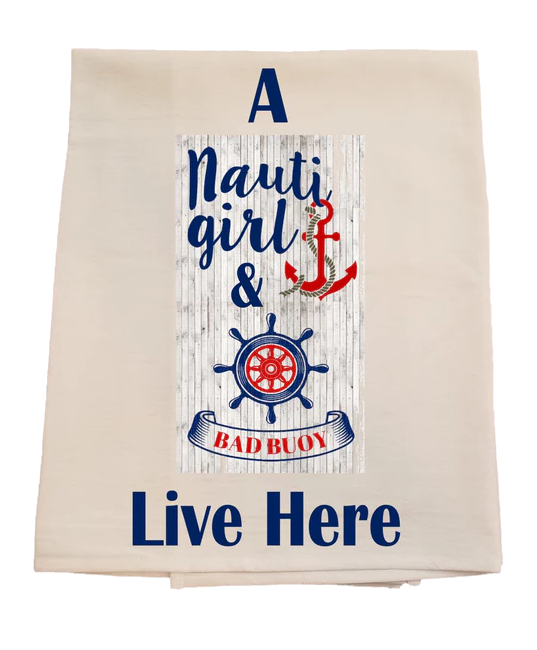 Beige towel with nautical design and text 'A Nauti girl & BAD BUOY Live Here' on a white background